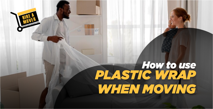 How to use plastic wrap when moving