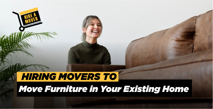 Hiring Movers to move furniture